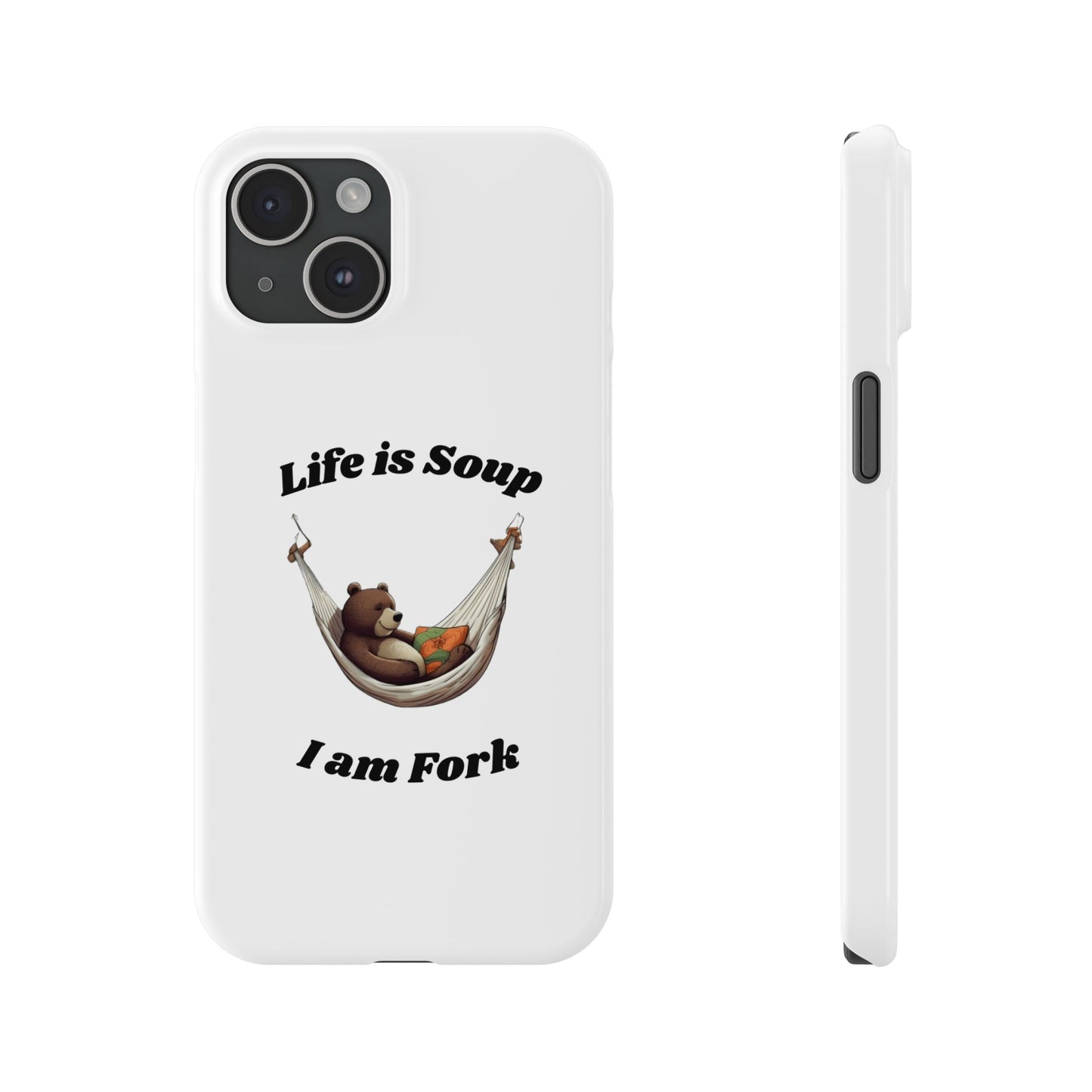 Life is Soup - Phone Case
