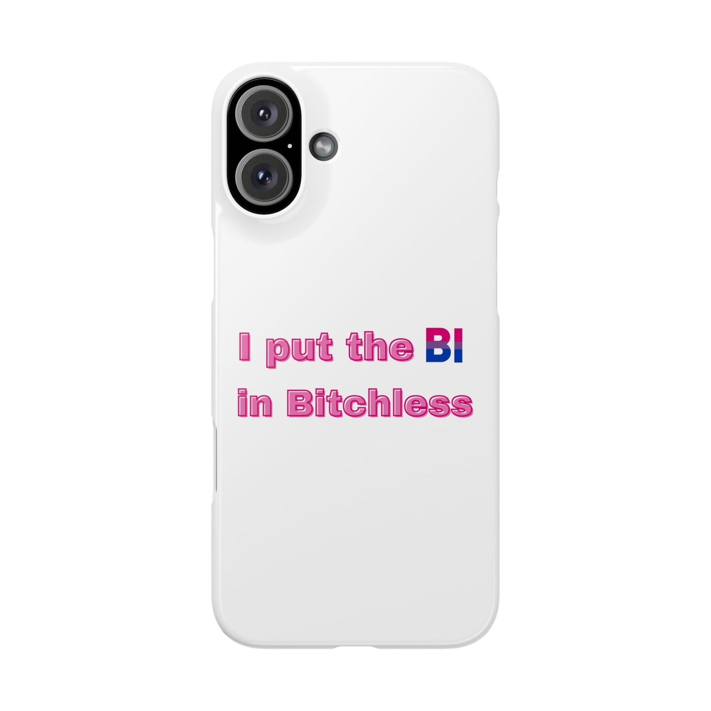Bitchless - Phone Case