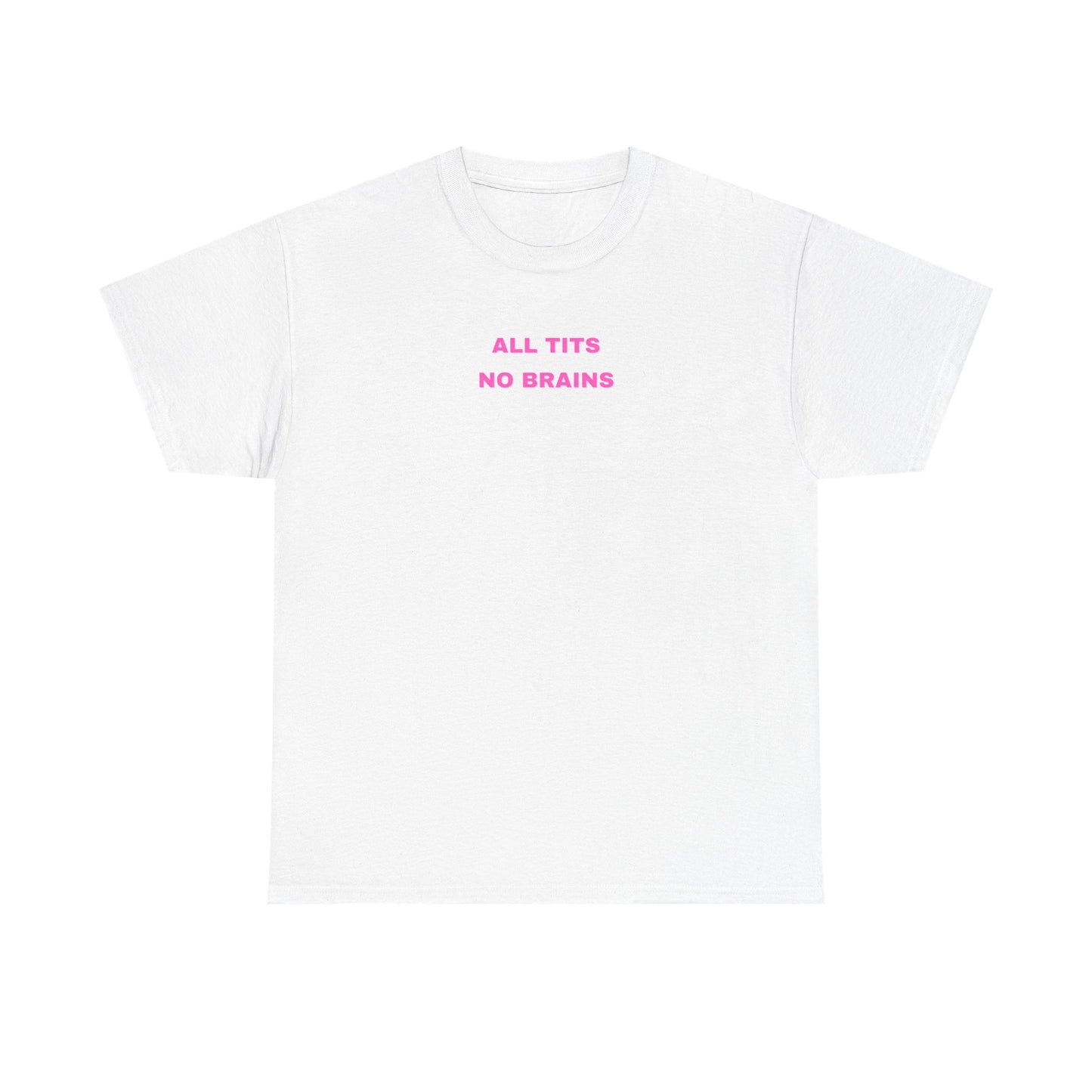 All Tits No Brains