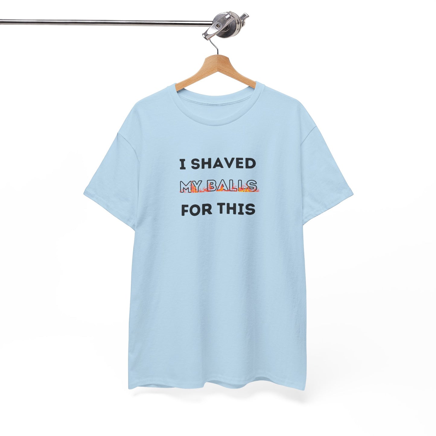 I Shaved My Balls For This