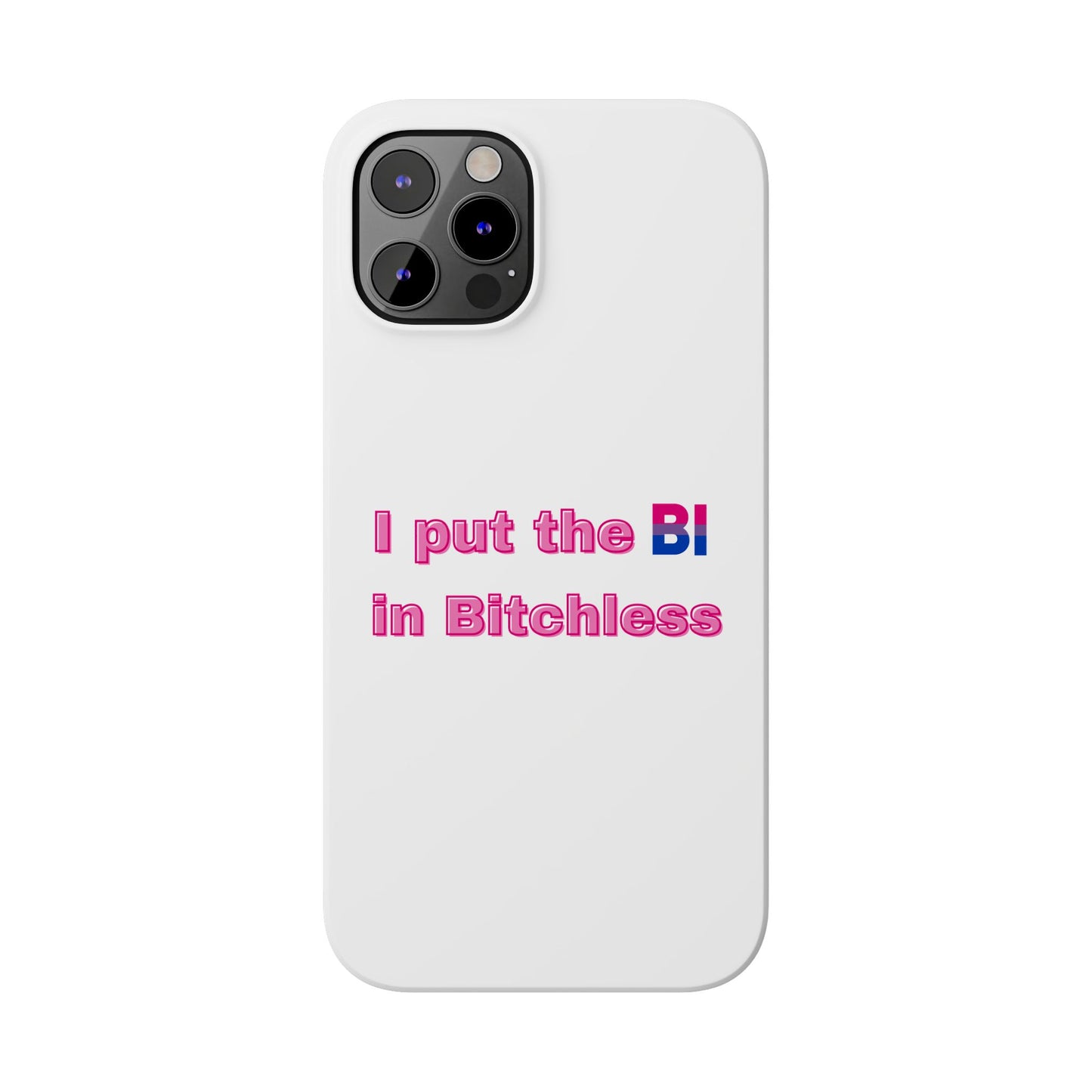 Bitchless - Phone Case