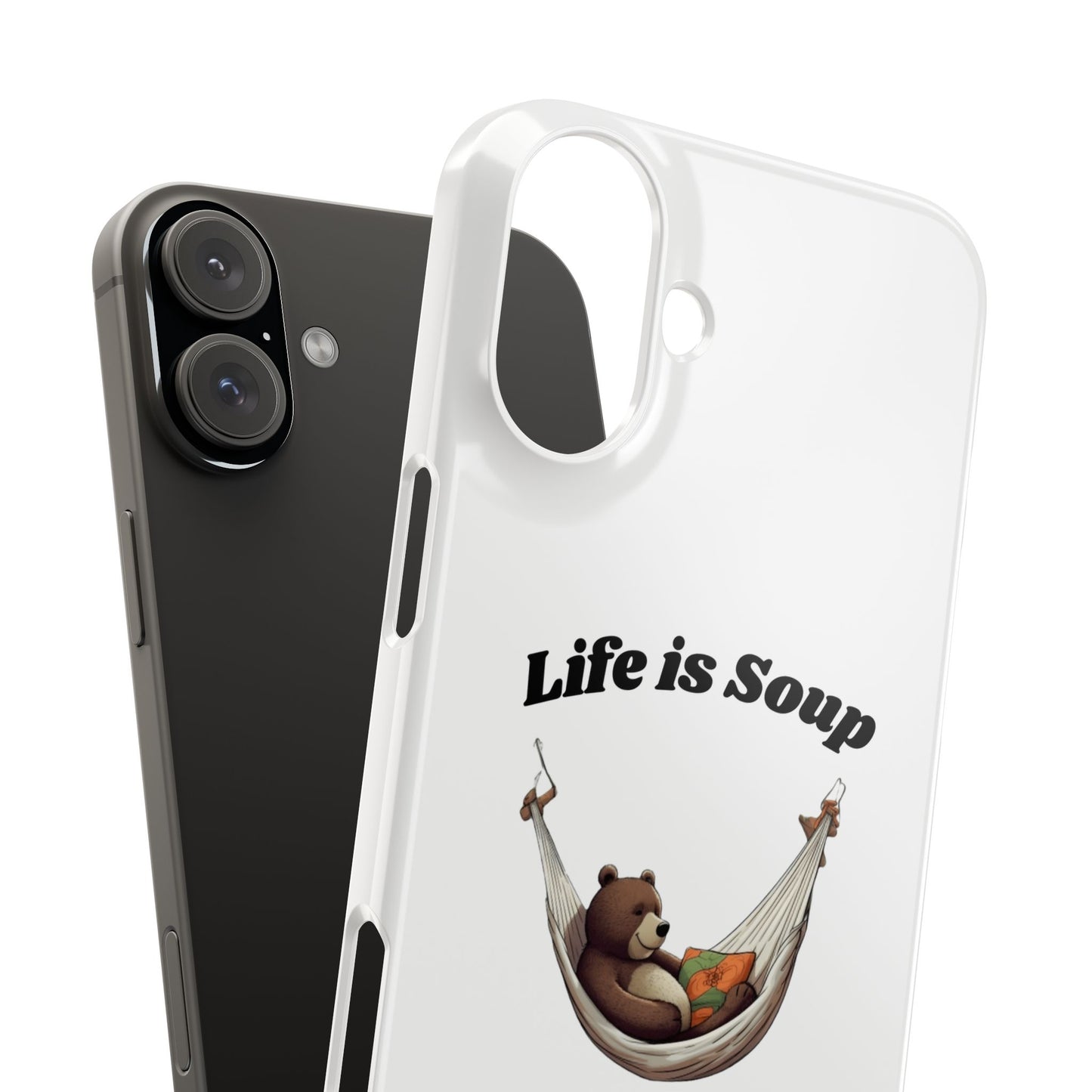 Life is Soup - Phone Case