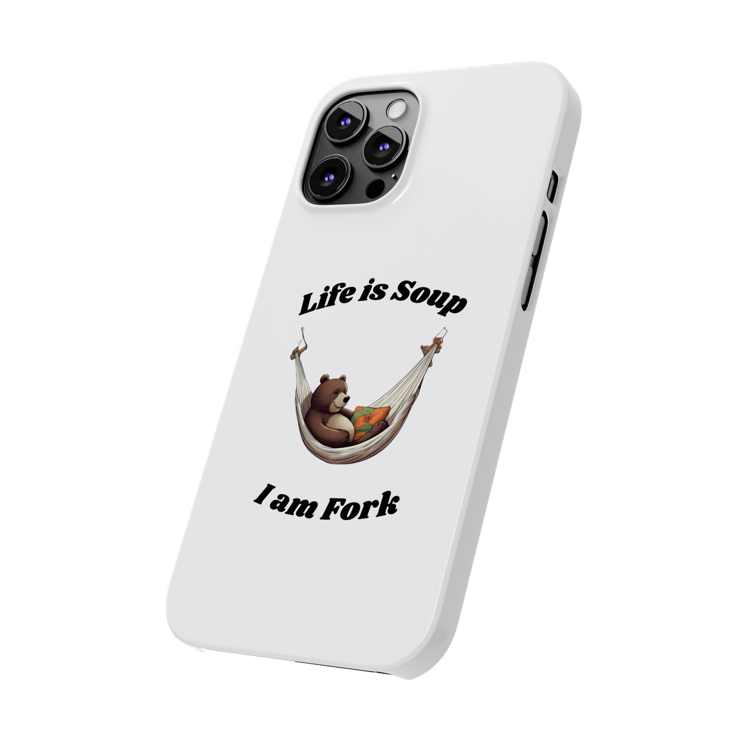 Life is Soup - Phone Case