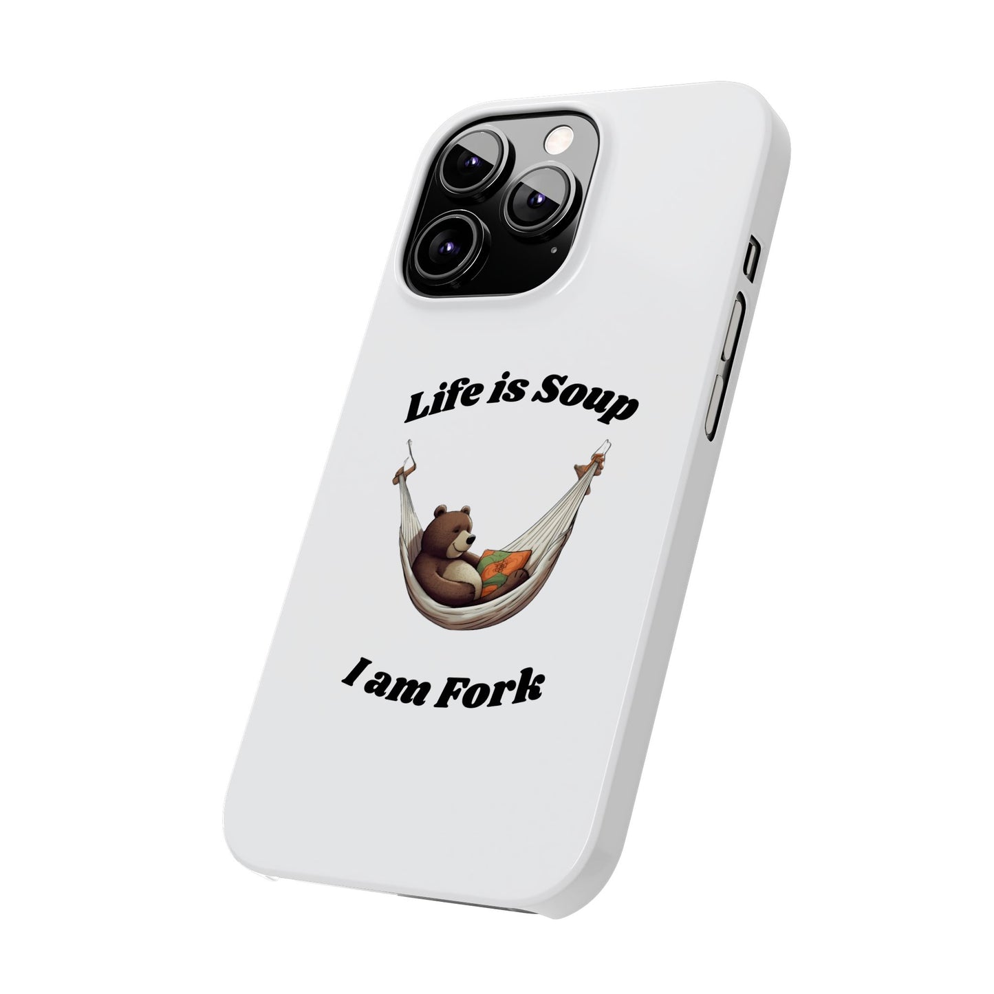 Life is Soup - Phone Case