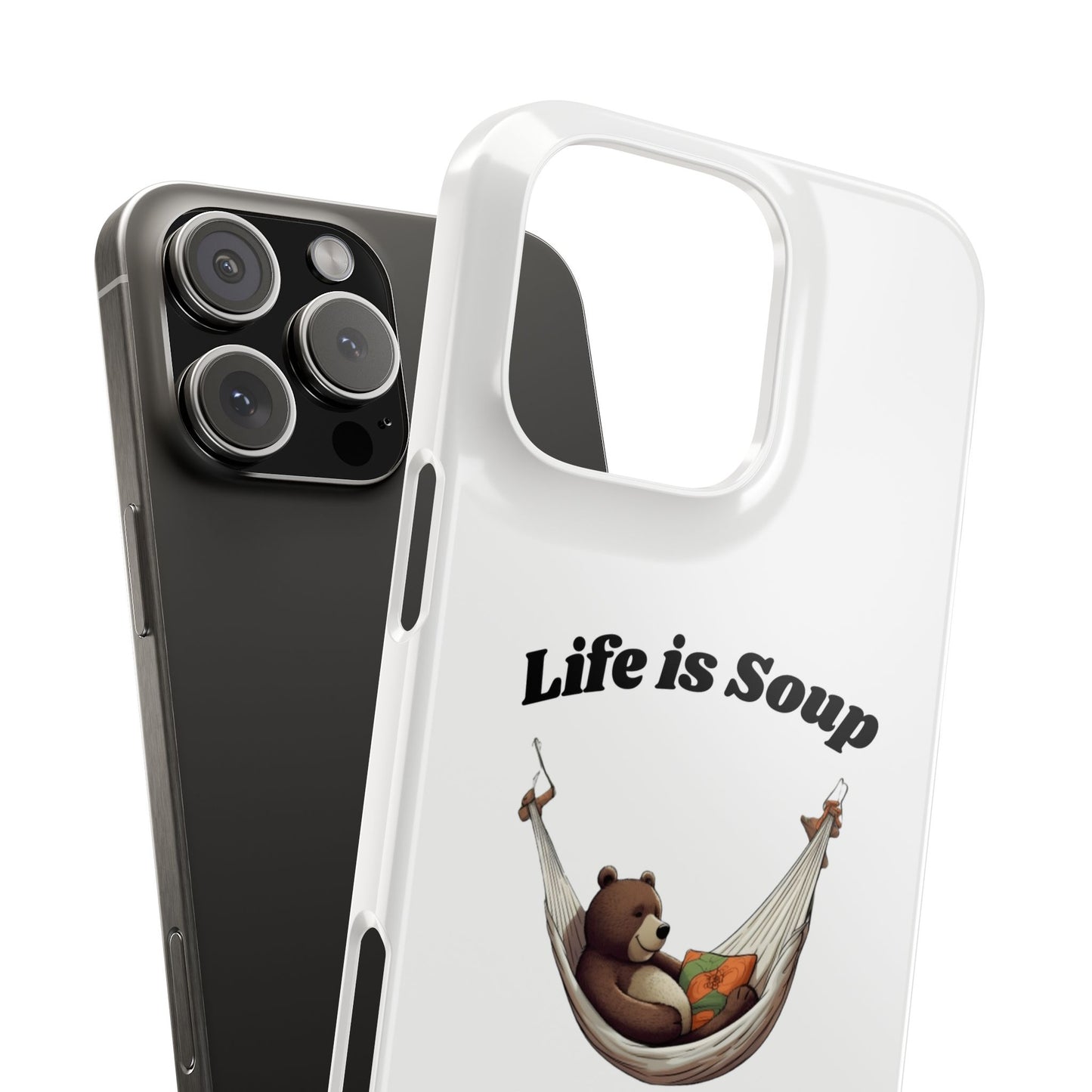 Life is Soup - Phone Case