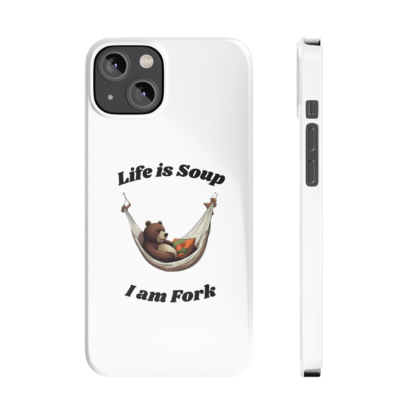 Life is Soup - Phone Case