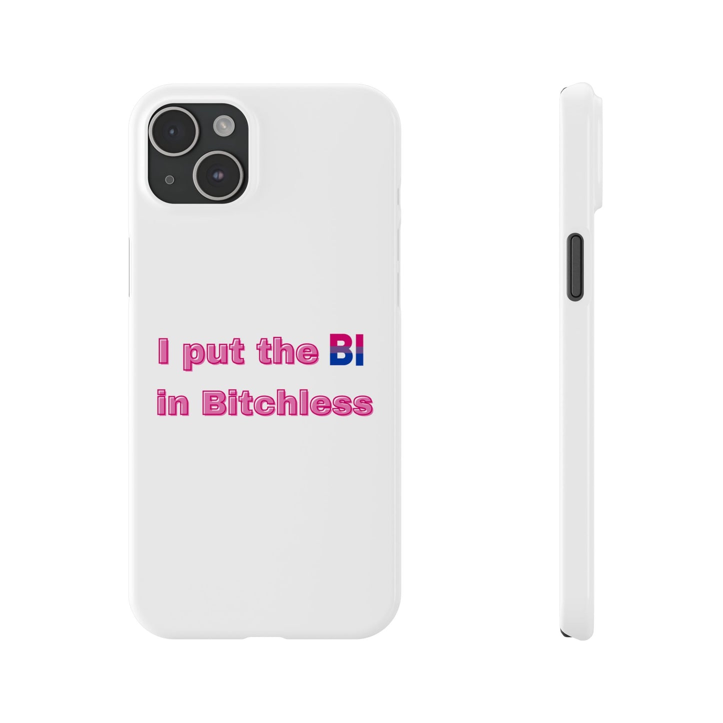 Bitchless - Phone Case