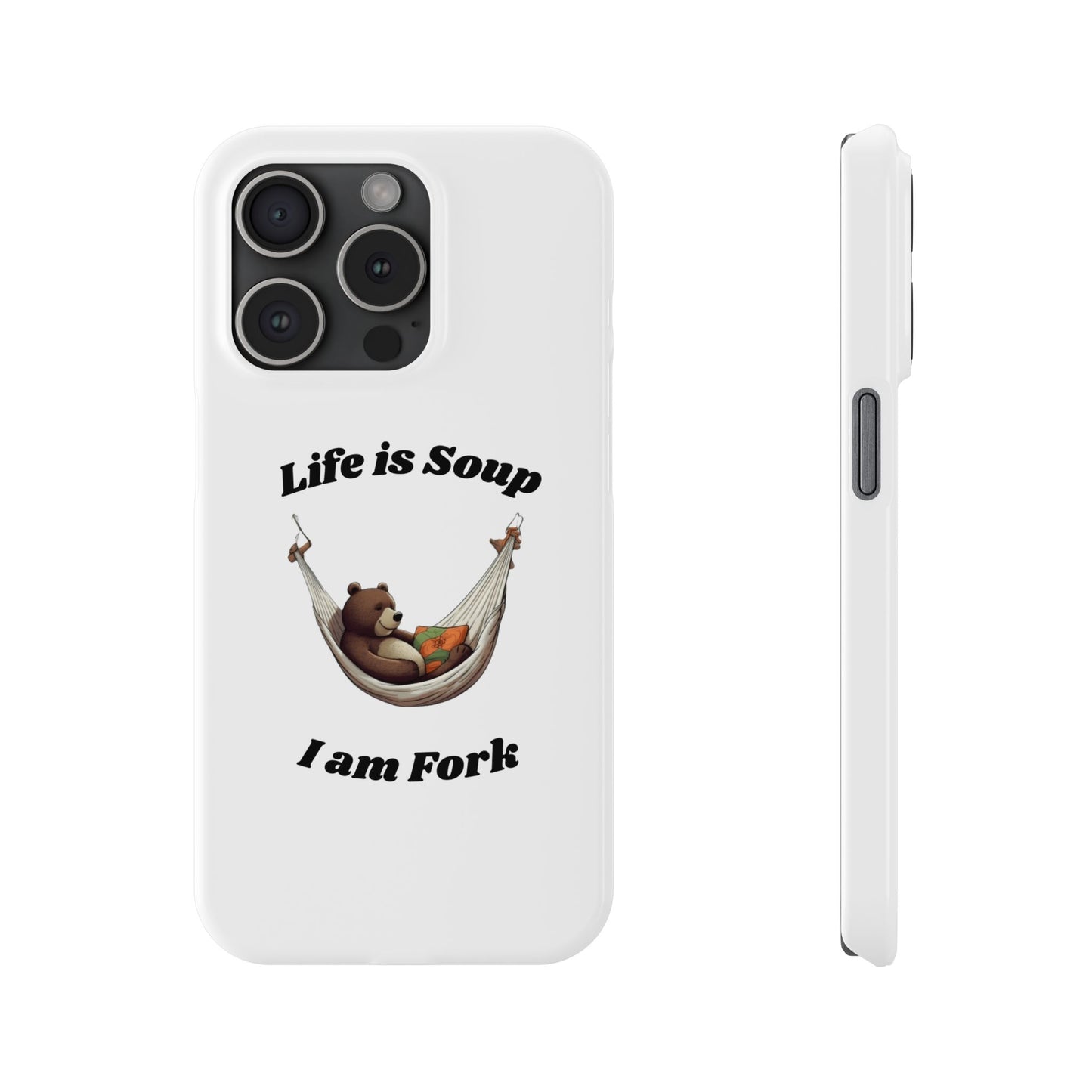 Life is Soup - Phone Case