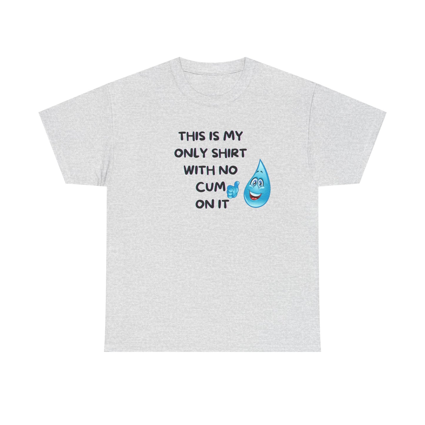 My Only Shirt With No Cum On It