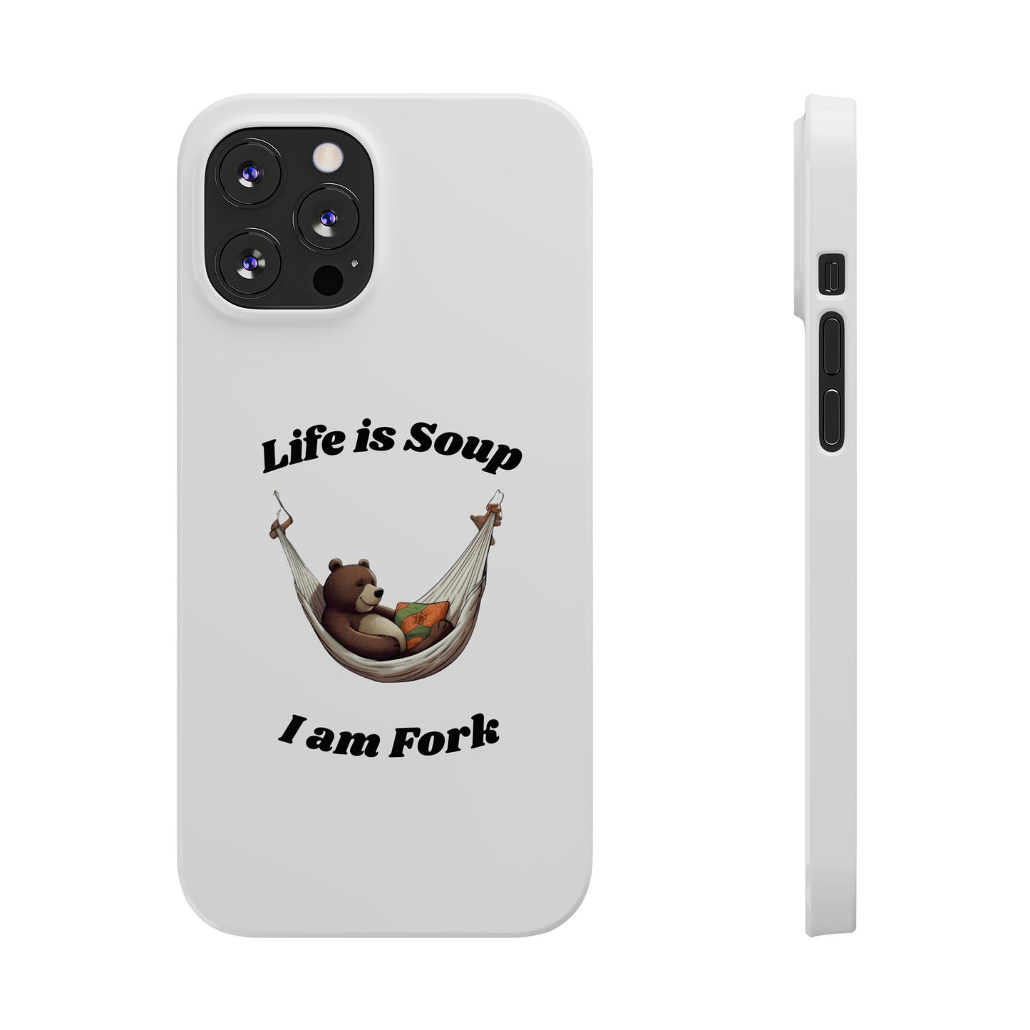 Life is Soup - Phone Case