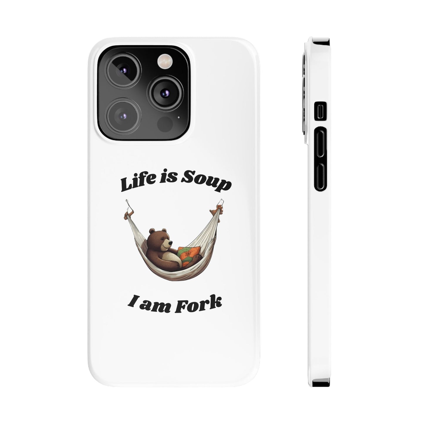 Life is Soup - Phone Case