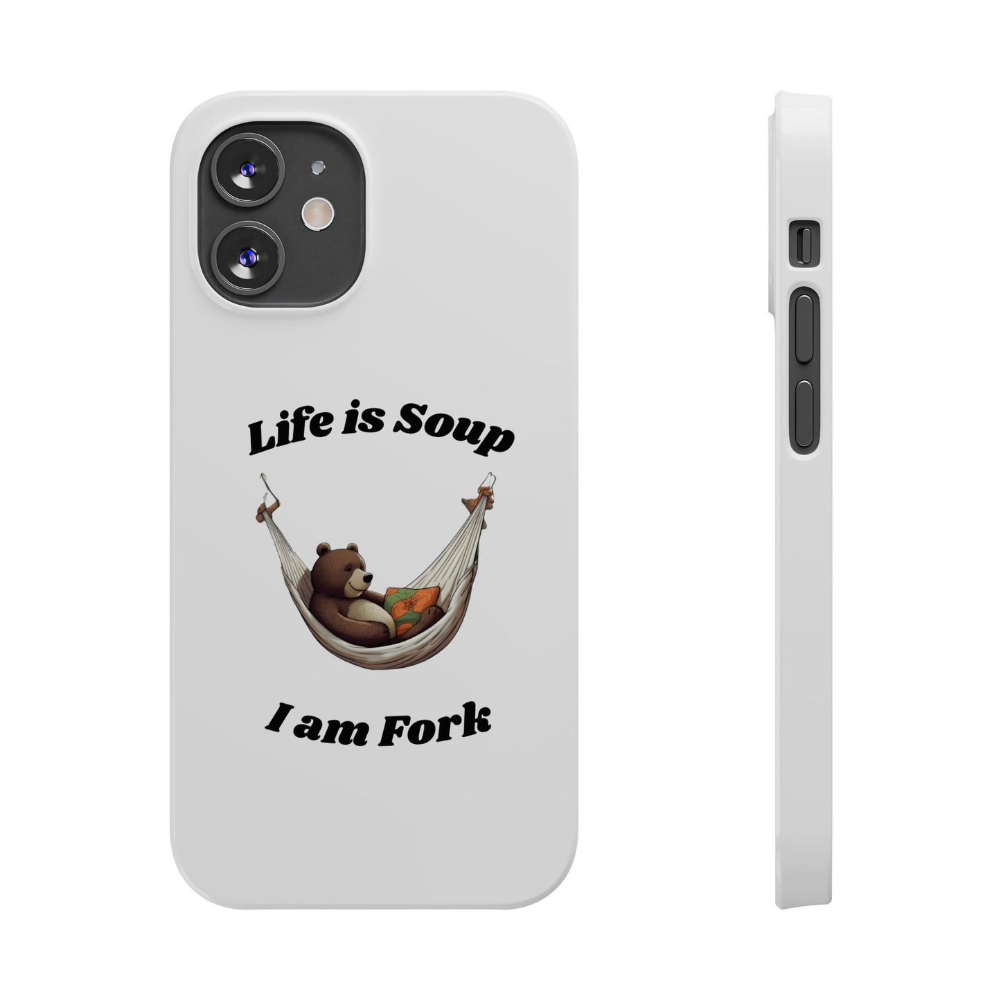 Life is Soup - Phone Case