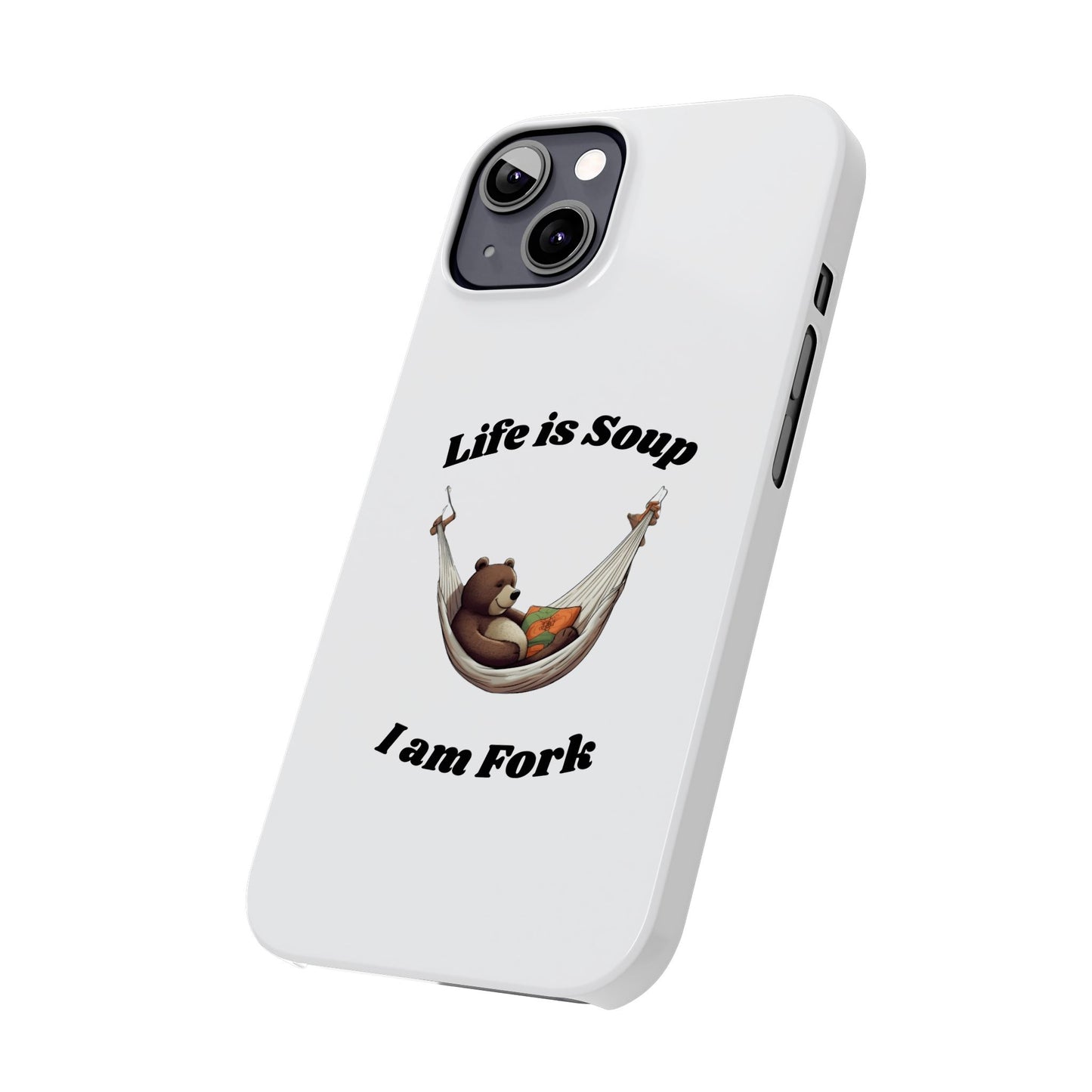 Life is Soup - Phone Case