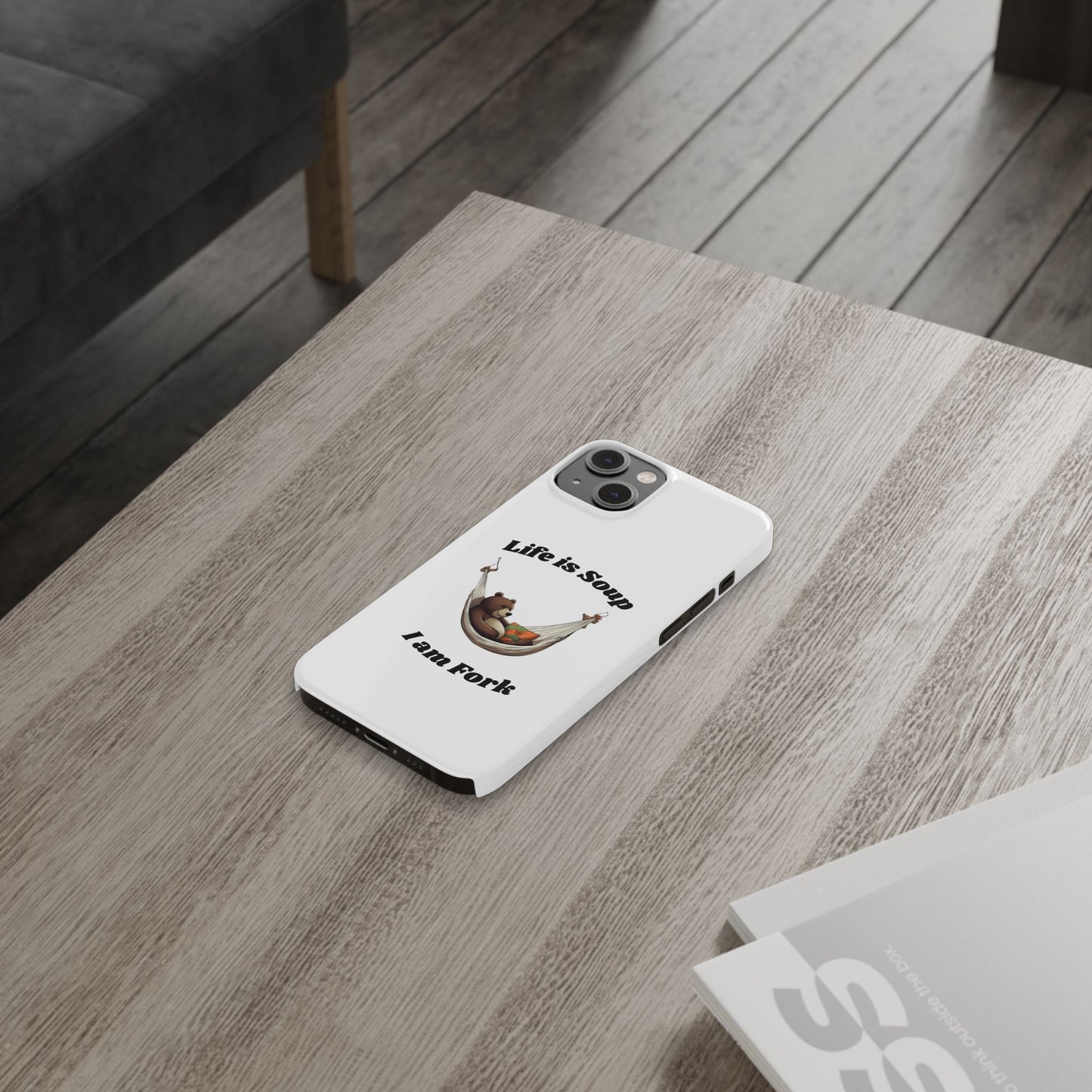 Life is Soup - Phone Case