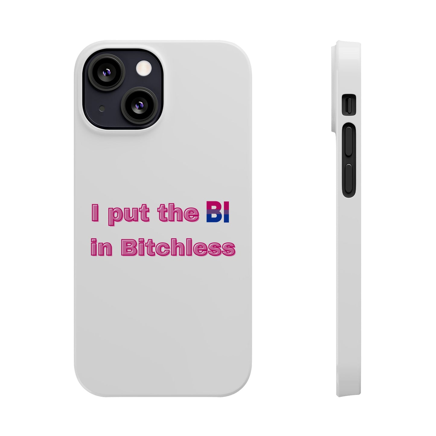 Bitchless - Phone Case