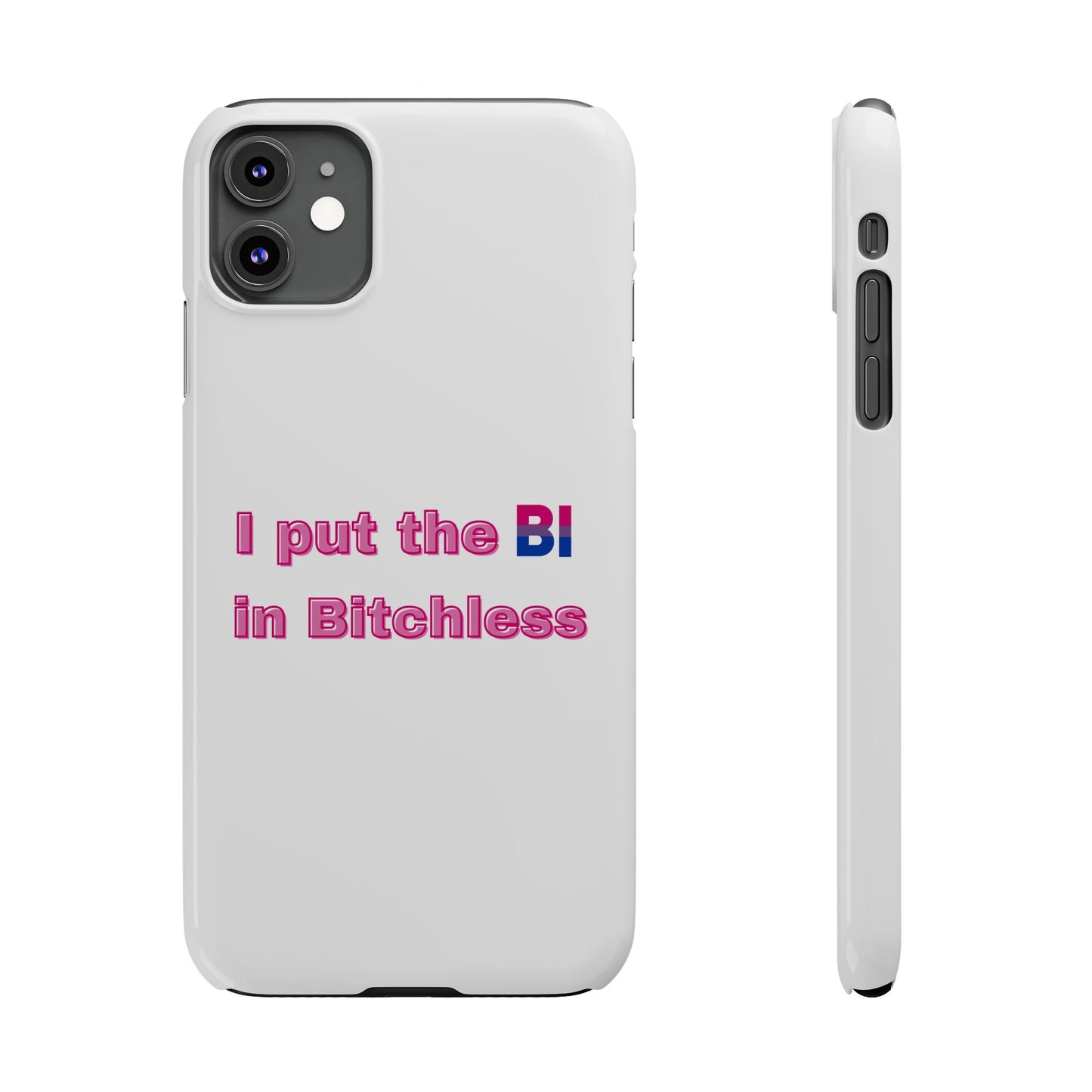Bitchless - Phone Case