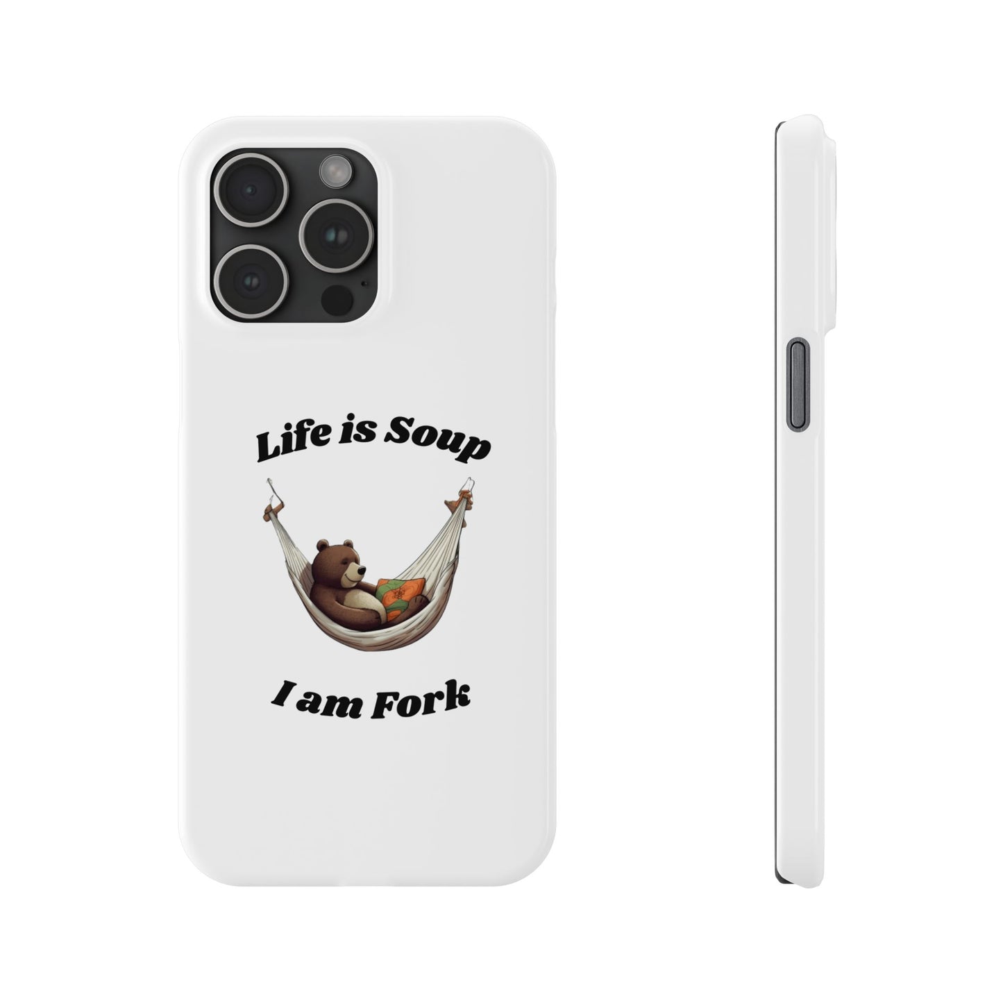 Life is Soup - Phone Case