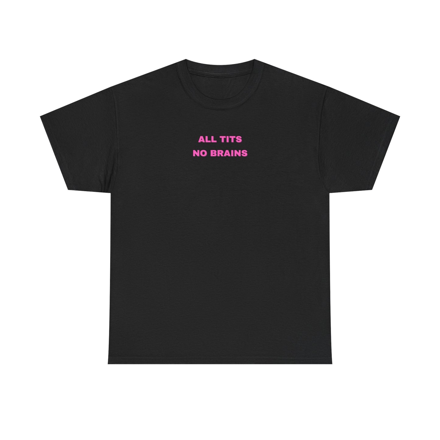 All Tits No Brains
