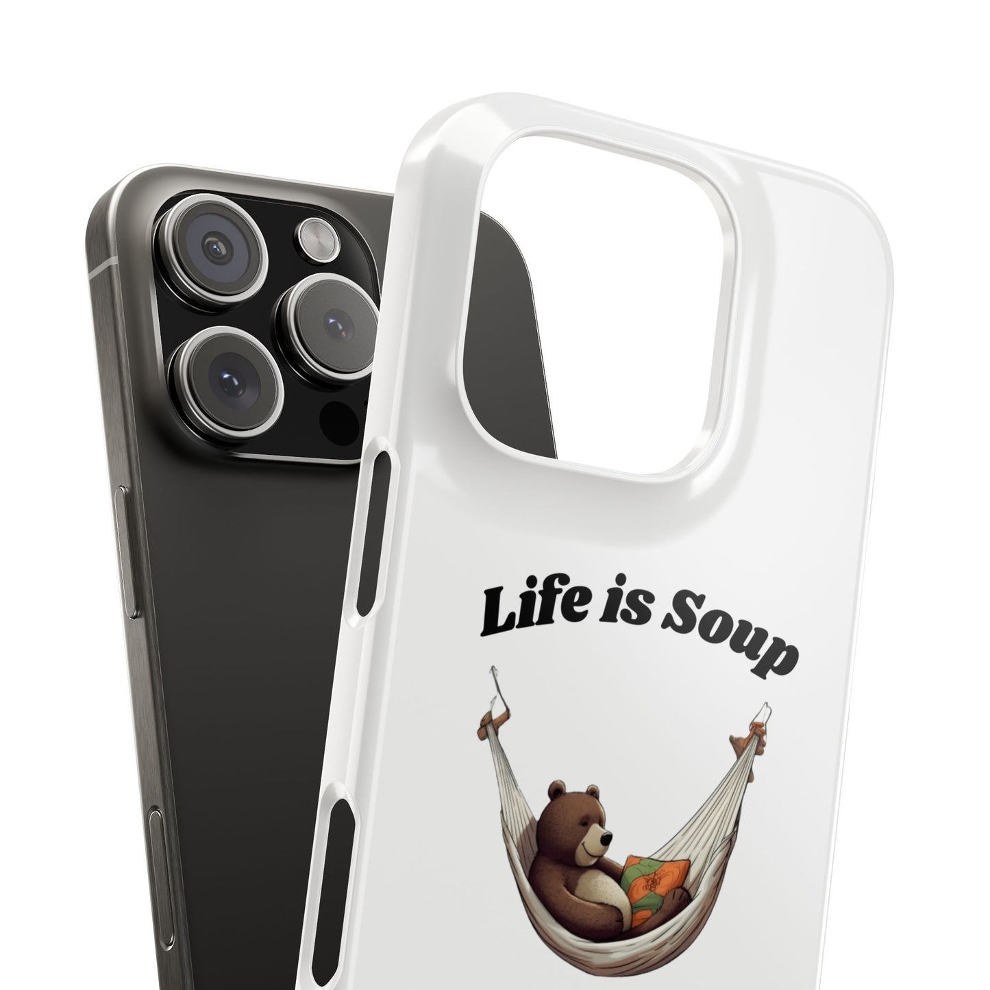 Life is Soup - Phone Case