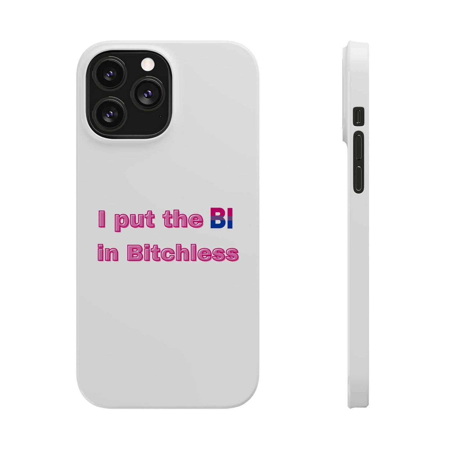 Bitchless - Phone Case