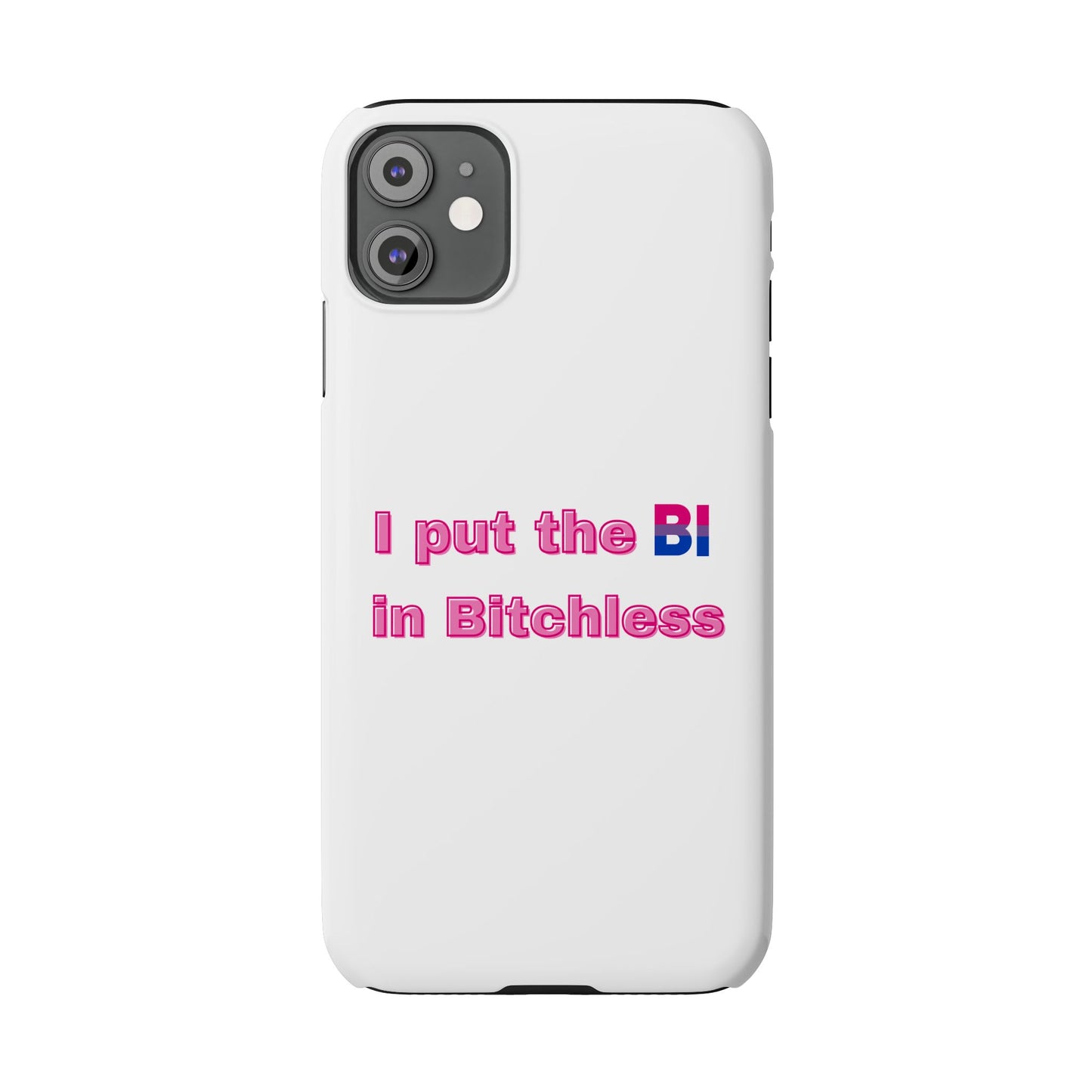 Bitchless - Phone Case