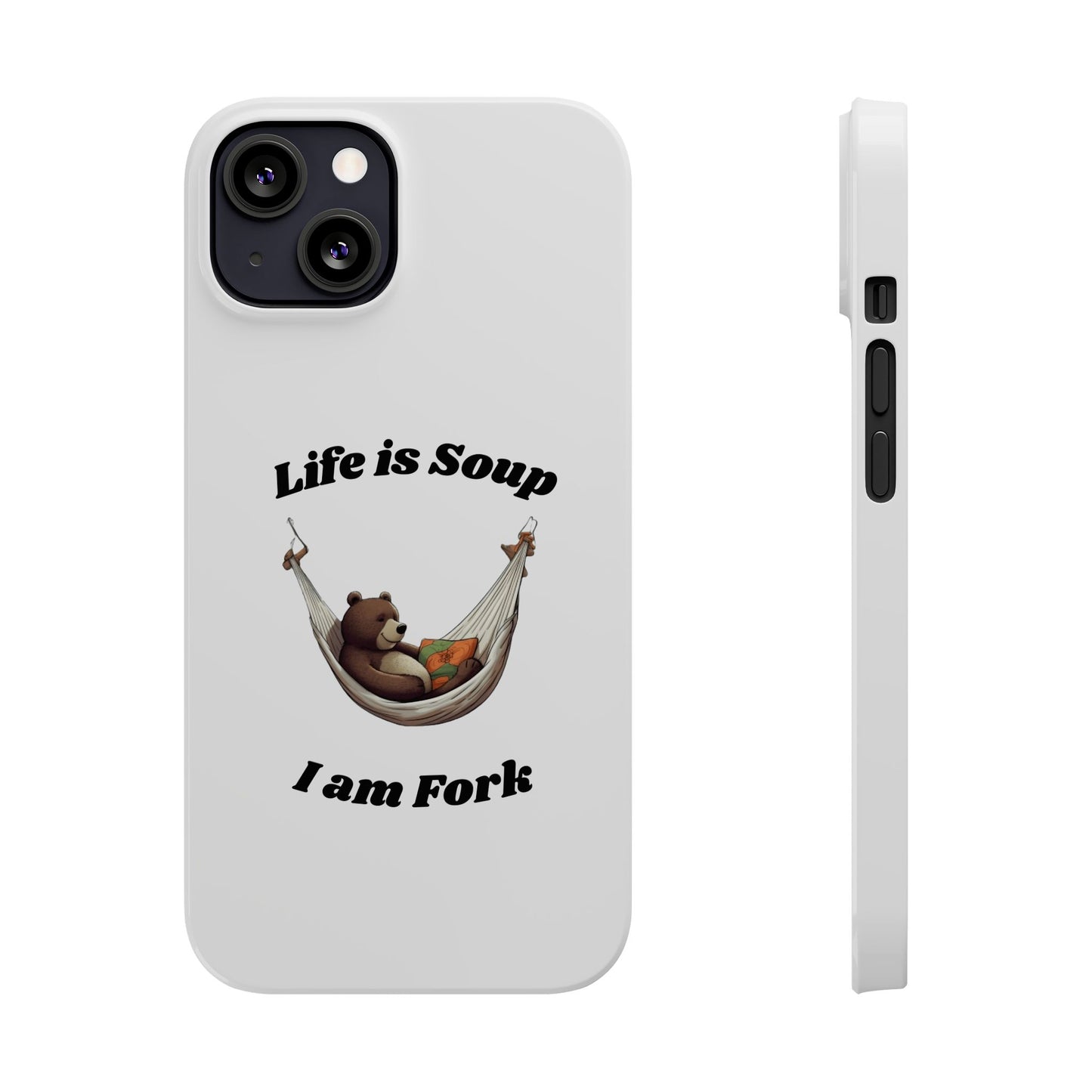 Life is Soup - Phone Case