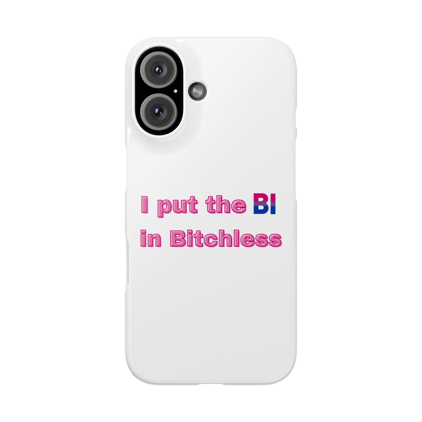 Bitchless - Phone Case