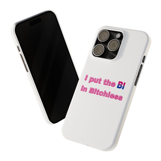 Bitchless - Phone Case