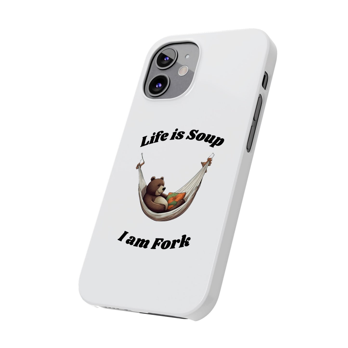 Life is Soup - Phone Case