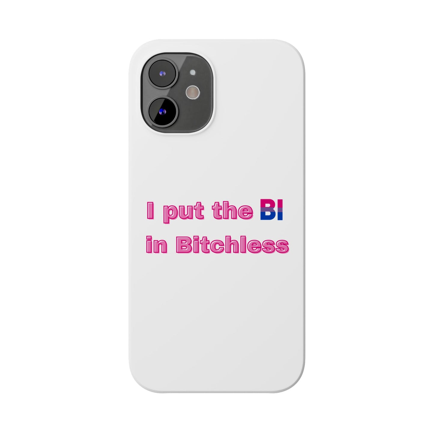 Bitchless - Phone Case
