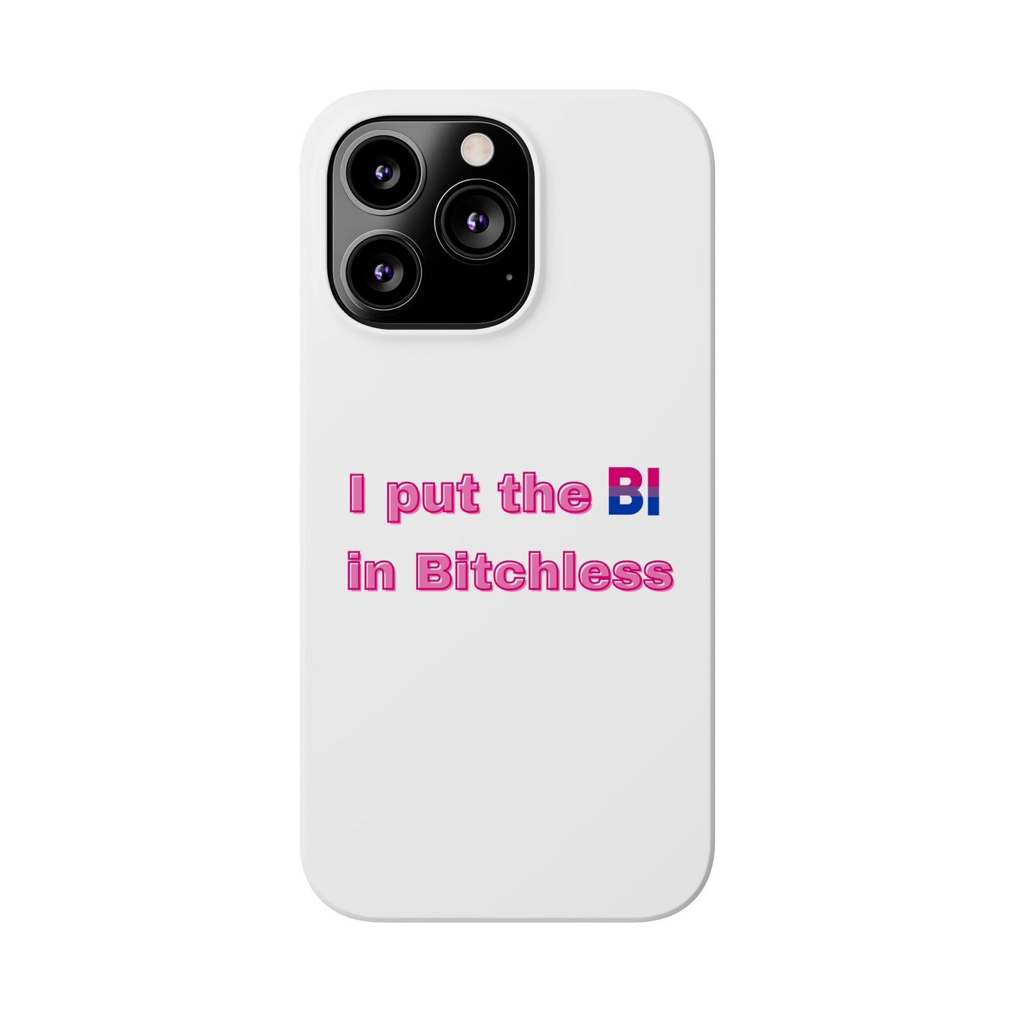 Bitchless - Phone Case