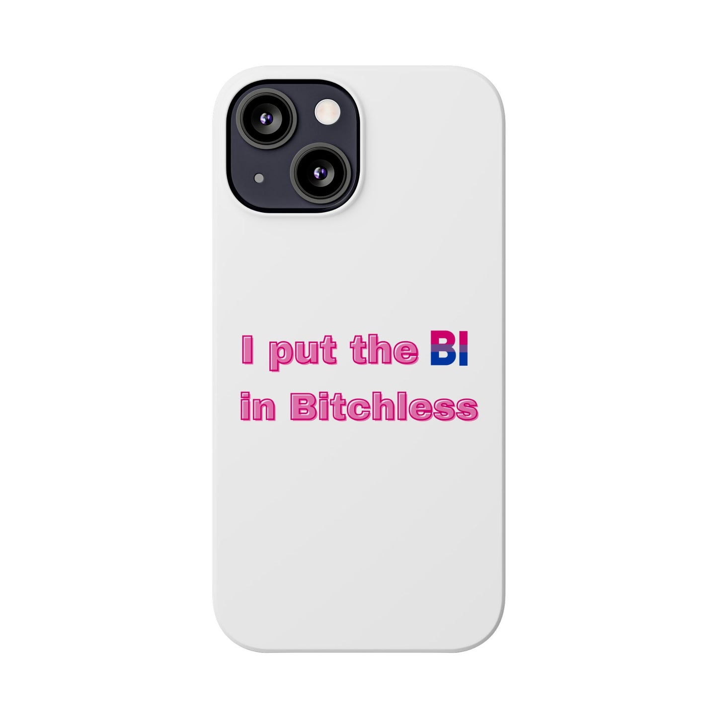 Bitchless - Phone Case