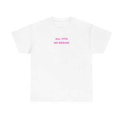 All Tits No Brains