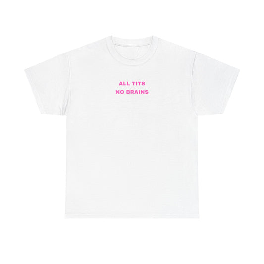 All Tits No Brains