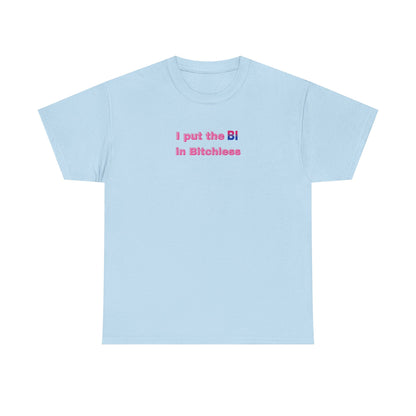 Put the Bi in Bitchless