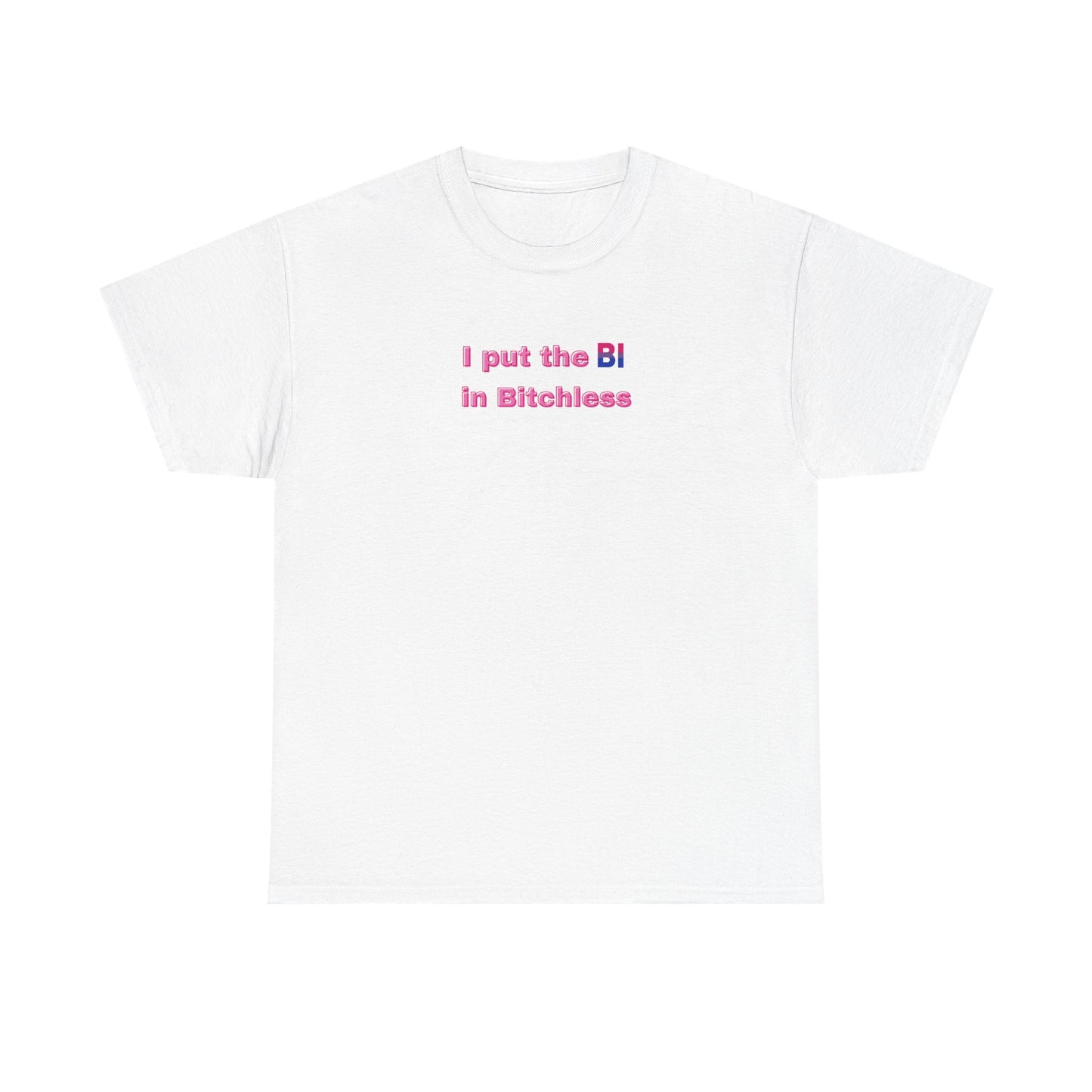 Put the Bi in Bitchless