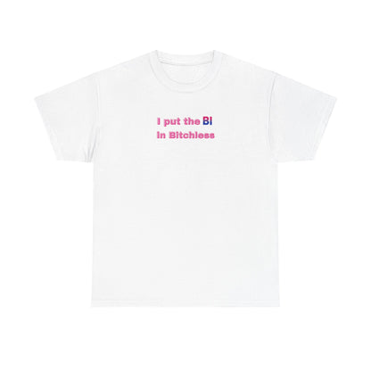 Put the Bi in Bitchless