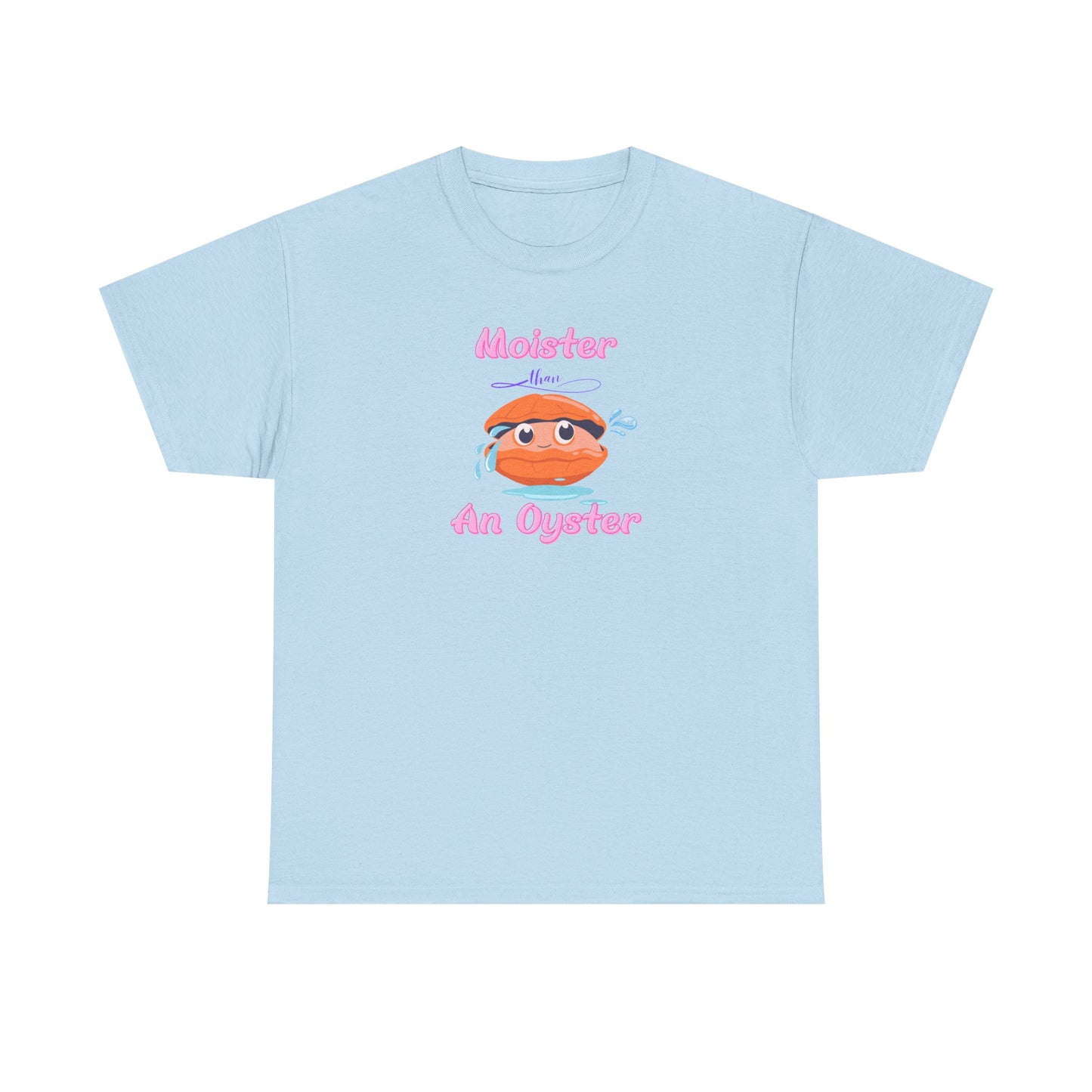 Moister than Oyster