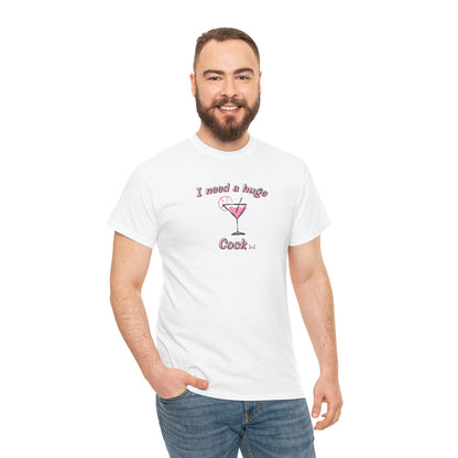 I need a huge Cock(tail)