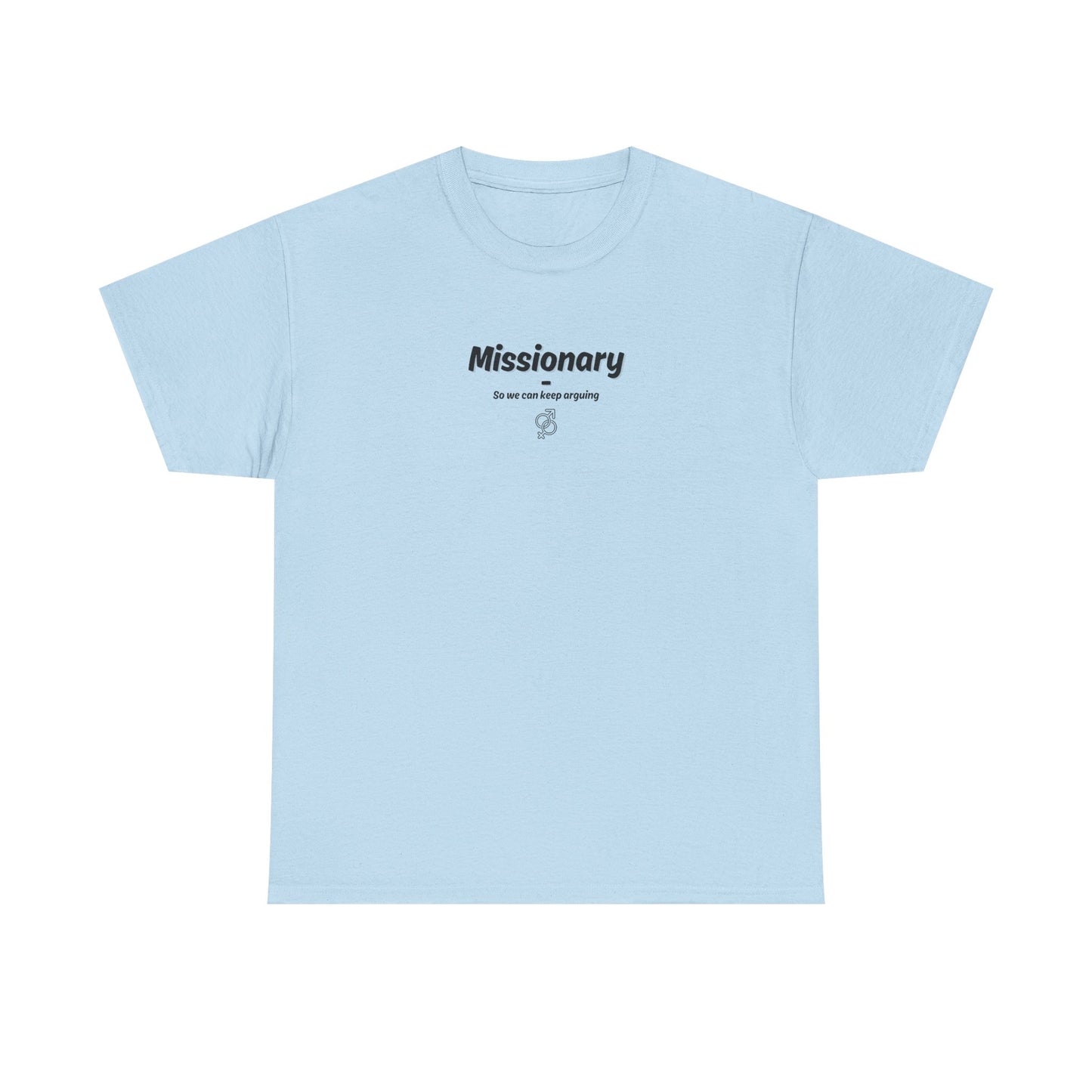 Missionary - keep arguing