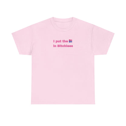 Put the Bi in Bitchless