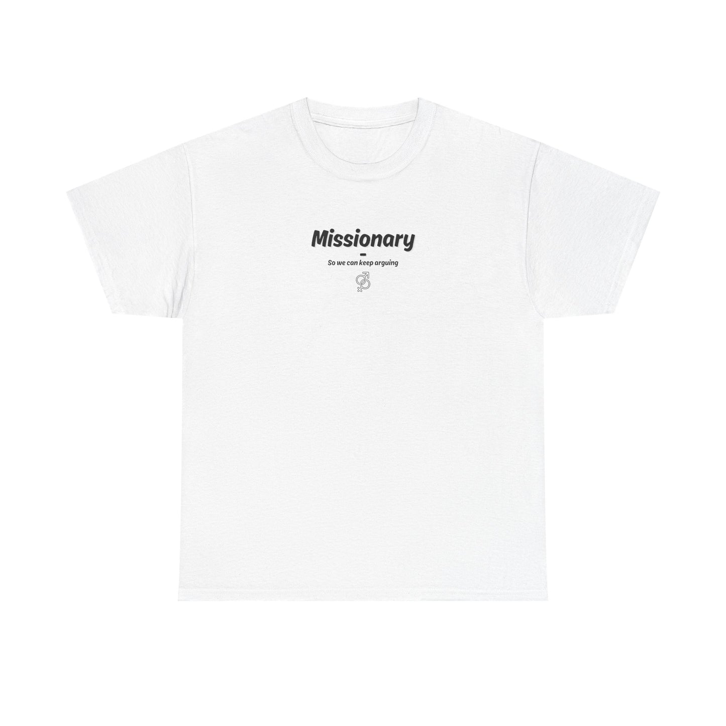 Missionary - keep arguing