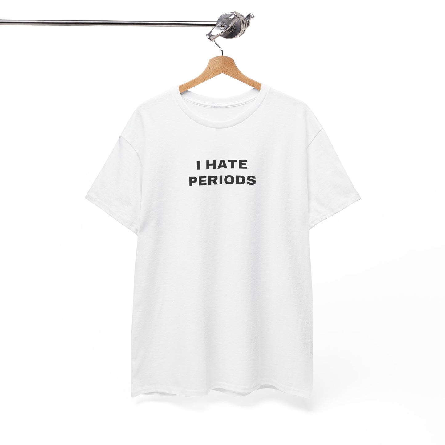 I HATE PERIODS